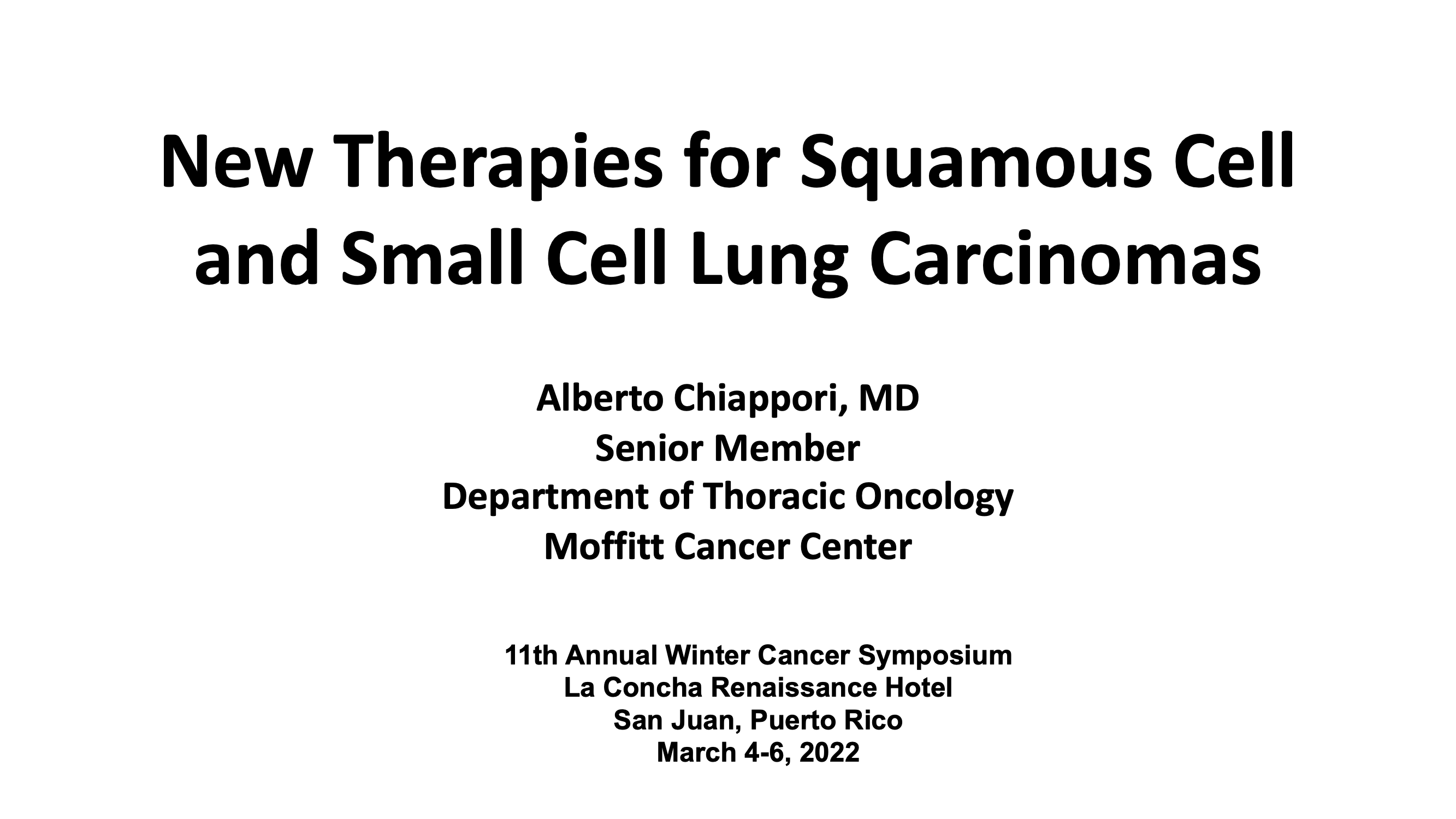 New Therapies for Squamous Cell and Small Cell Lung Carcinomas